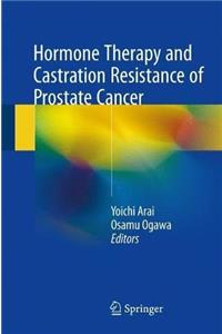 Hormone Therapy and Castration Resistance of Prostate Cancer