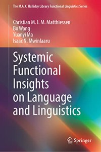 Systemic Functional Insights on Language and Linguistics