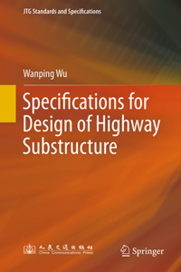 Specifications for Design of Highway Substructure