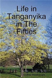 Life in Tanganyika in the Fifties