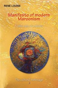 Manifesto of modern Maroonism