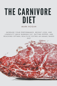 Ultimate Guide To The Carnivore Diet