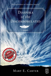 Diaspora of the Discombobulated