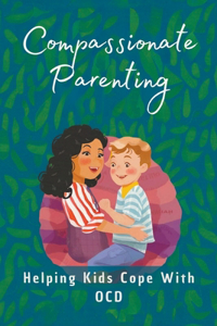 Compassionate Parenting