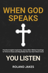 When God Speaks, You Listen