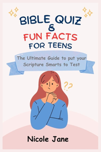 Bible Quiz & Fun Facts for Teens