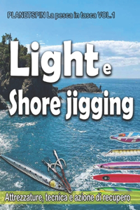 LIGHT e SHORE JIGGING