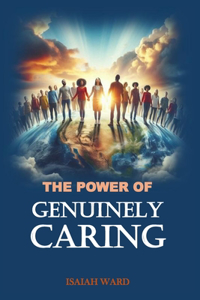 Power of Genuinely Caring