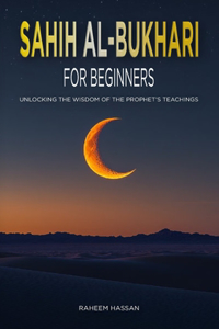 Sahih Al-Bukhari for Beginners