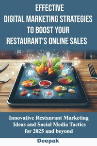 Effective Digital Marketing Strategies to Boost Your Restaurant's Online Sales