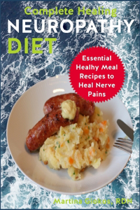 Complete Healing Neuropathy Diet