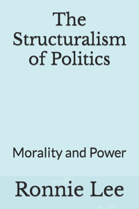 Structuralism of Politics