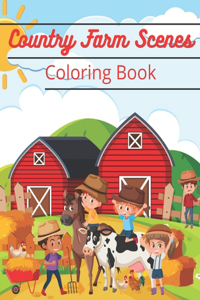 Country Farm Scenes Coloring Book