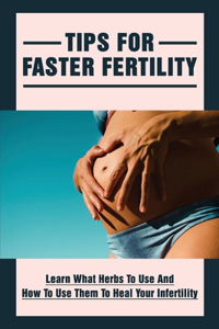Tips For Faster Fertility