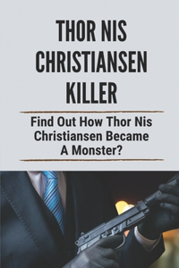 Thor Nis Christiansen Killer