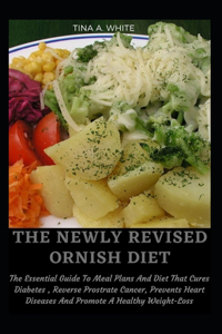 The Newly Revised Ornish Diet