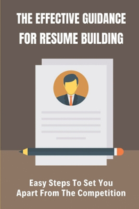 Effective Guidance For Resume Building