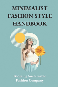 Minimalist Fashion Style Handbook