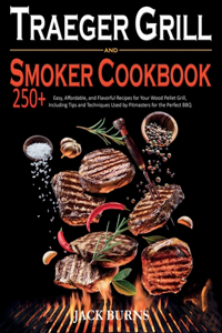 Traeger Grill & Smoker Cookbook