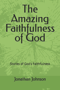 Amazing Faithfulness of God