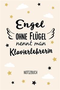 Engel ohne Flügel nennt man Klavierlehrerin