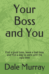 Your Boss and You