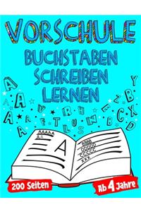 VORSCHULE Buchstaben Schreiben Lernen Ab 4 Jahre 200 Seiten