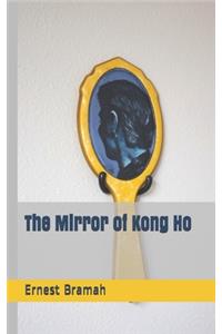 The Mirror of Kong Ho