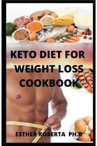 Keto Diet for Weight Loss Cookbook