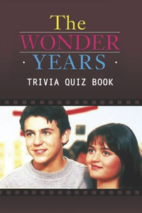 The Wonder Years Trivia Quiz Book