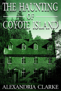The Haunting of Coyote Island