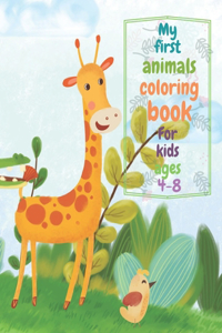 My first animals coloring book for kids ages 4-8