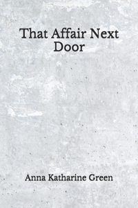 That Affair Next Door
