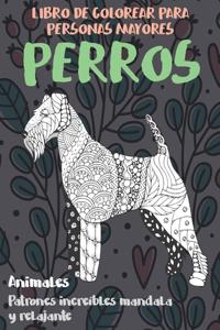 Libro de colorear para personas mayores - Patrones increíbles Mandala y relajante - Animales - Perros