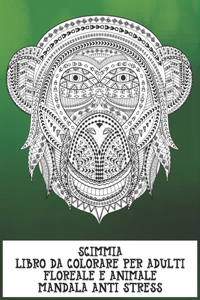 Libro da colorare per adulti - Mandala Anti stress - Floreale e Animale - Scimmia
