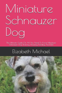 Miniature Schnauzer Dog