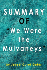 Summary of We Were the Mulvaneys