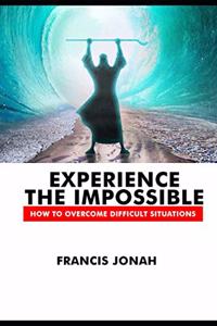 Experience The Impossible