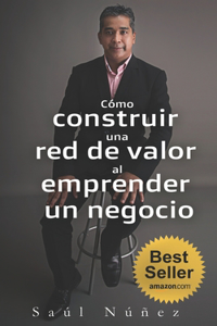 Como construir una red de valor al emprender un negocio