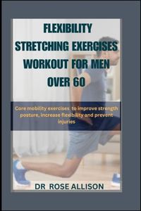 Flexibility Stretching Exercises Workout for Men Over 60