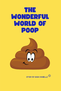 Wonderful World of Poop