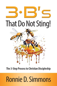 The 3 B's That Do Not Sting