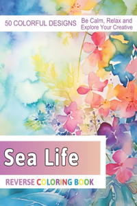 Sea Life Reverse Coloring Book