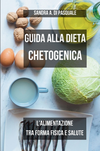 Guida alla Dieta Chetogenica