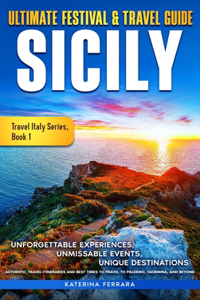 Ultimate Festival & Travel Guide Sicily