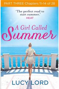 A Girl Called Summer: Part Three, Chapters 11–14 of 28