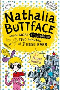 Nathalia Buttface and the Most Embarrassing Five Minutes of Fame Ever