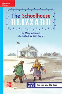 Reading Wonders Leveled Reader the Schoolhouse Blizzard: On-Level Unit 6 Week 2 Grade 3