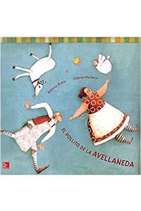 Lectura Maravillas Literature Big Book: El Pollito de la Avellaneda Grade K