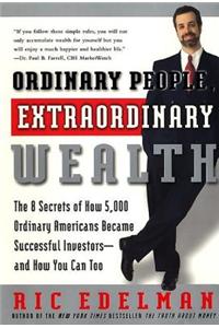 Ordinary People, Extraordinary Wealth